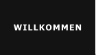 WILLKOMMEN